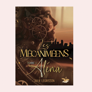 « Aléna  » (Les Mécaniméens t. 1)